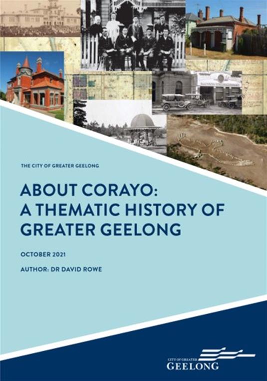 Front cover of About Corayo: A Thematic History of Greater Geelong