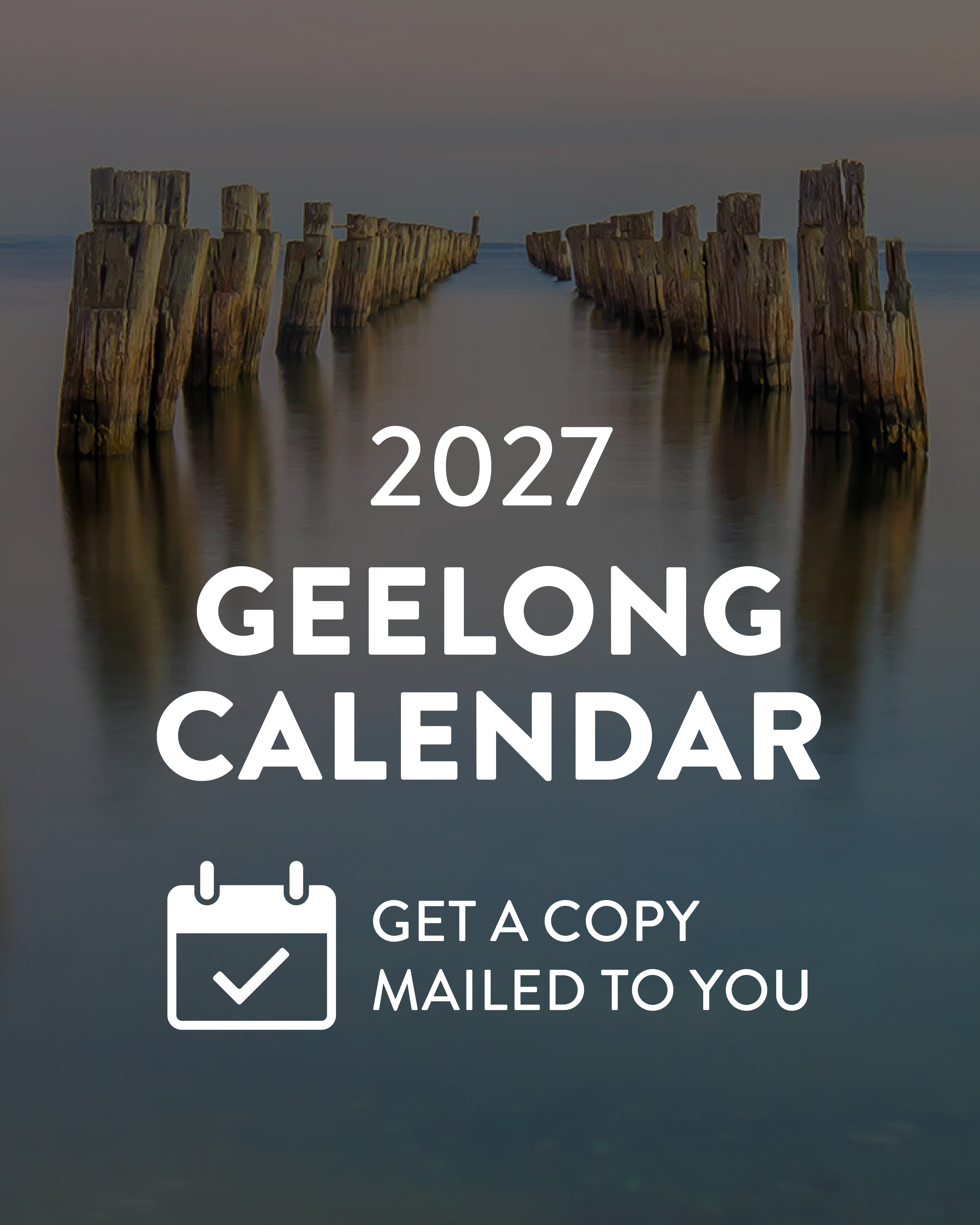 Image of water with Heading 2027 Geelong Calendar Get a Copy Mailed to You