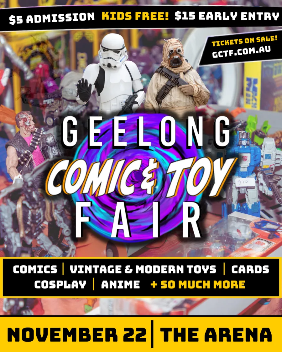 Returning for our 7th Fair Geelong Comic & Toy Fair