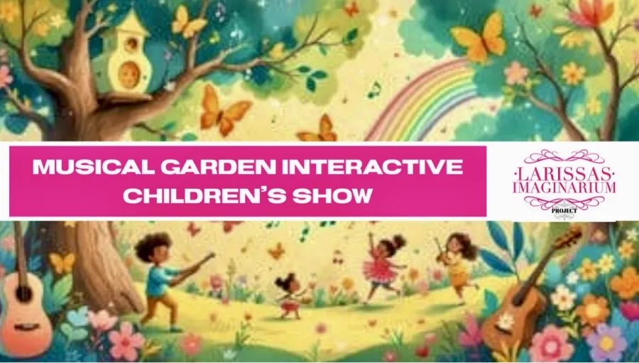 Musical garden interactive show children's week
