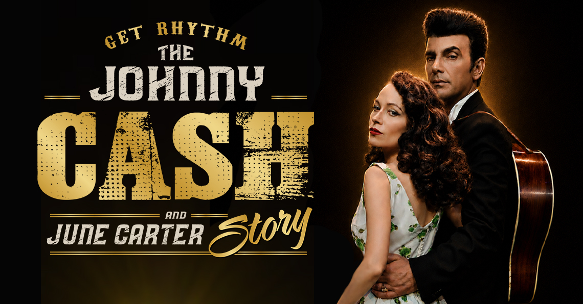 Get Rhythm – The Johnny Cash & June Carter Story